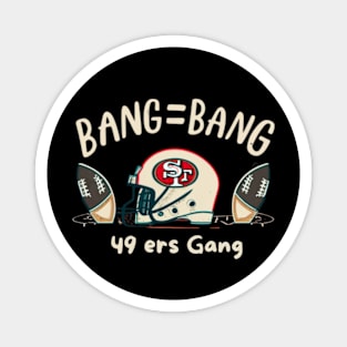 Im niners,49 ers footbal funny cute l victor design Magnet